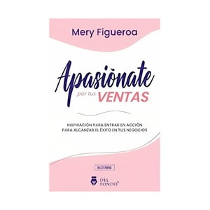 Del Fondo Editorial - Libro Apasiónate Por Tus Ventas /024