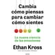 thumbnail image 1 of Libro Cambia cómo piensas para cambiar cómo sientes - Kross, 1 of 2