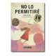 thumbnail image 1 of No Lo Permitiré - María Pía Silva, 1 of 1