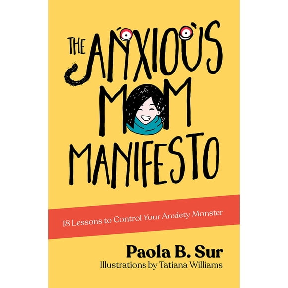 Libro Morgan James Publishing El Manifiesto de la Mamá Ansiosa