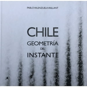 Valenzuela Y Cortés Editores Ltda. - Chile, Geometría Del Instante