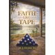 thumbnail image 1 of Libro publicado de forma independiente Faith Like Tape: De la galería a la redención, 1 of 1