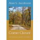 thumbnail image 1 of Libro publicado de forma independiente Come Closer: viaje de 60 días, 1 of 1