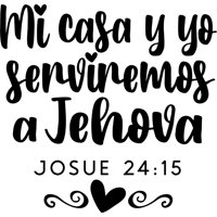 Rienda Libre Graphics - Frase Deco Mi Casa Y Yo Serviremos A Jehová Fr-11130