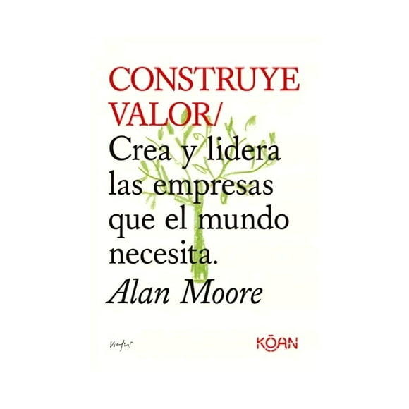 Libro Construye Valor Alan Moore