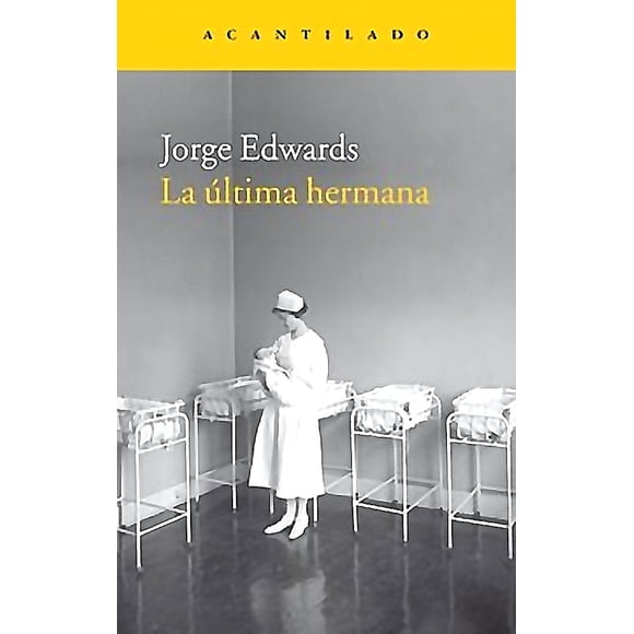 Libro La Ultima Hermana - Jorge Edwards
