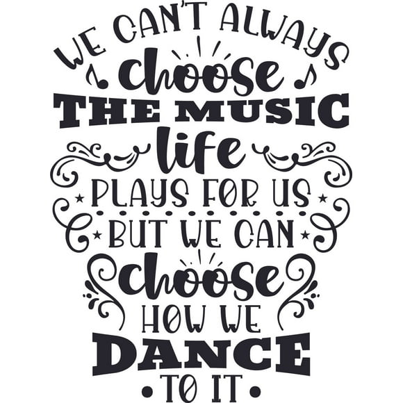 Frase Deco We Can’T Always Choose The Music Life FR-11125