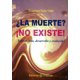 thumbnail image 1 of Libro Editorial Creación La muerte? ¡No existe! (Edición en español), 1 of 1