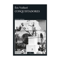 Tusquets - Libro Conquistadores Éric Vuillard