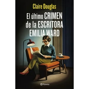 Planeta - Libro El Último Crimen De La Escritora Emilia Ward