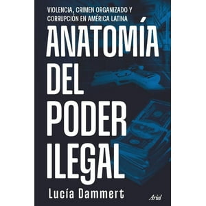 Ariel - Libro Anatomía Del Poder Legal - Lucía Dammert