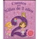 thumbnail image 1 of Libro Cuentos Para Niñas De 2 Años / 48 Páginas De 22,5 X 18 Cm. Tapa Cartoné Acolchada Con Foil Metálico., 1 of 2