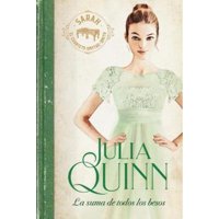 Ediciones Urano - Libro La Suma De Todos Los Besos (Smythe-Smith 3)