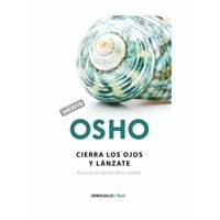 Debols!Llo - Libro Cierra Los Ojos Y Lánzate Osho