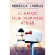 thumbnail image 1 of Libro El Amor Que Dejamos Atrás, 1 of 2