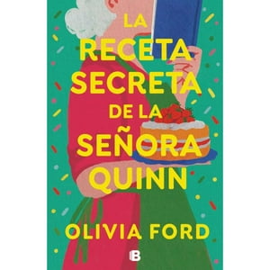 Ediciones B - Libro La Receta Secreta De La Señora Quinn