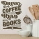thumbnail image 2 of Decomural Good Coffee And Books Life WS-34271, 2 of 2