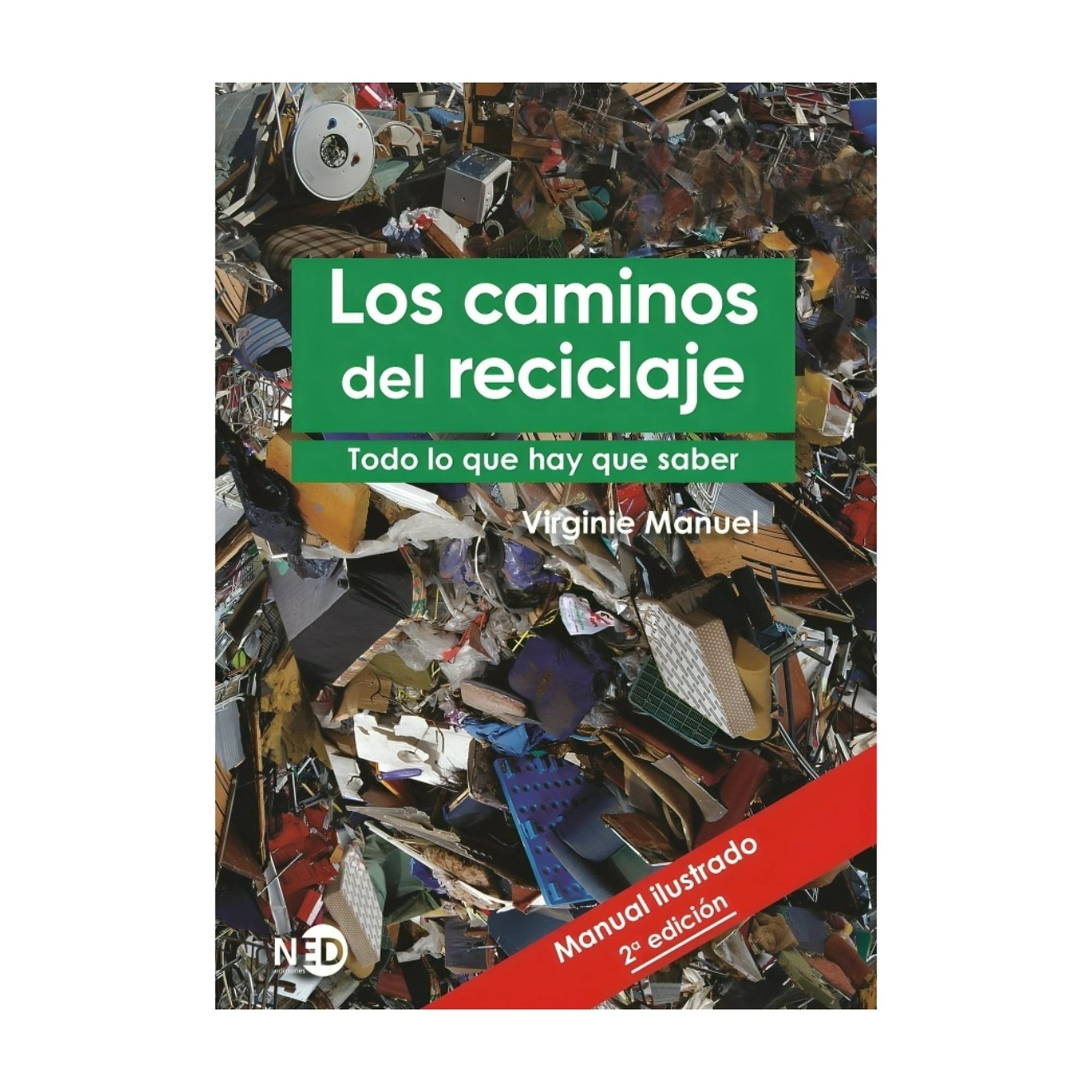 Ned Ediciones - Libro Los Caminos Del Reciclaje Virginie Manuel