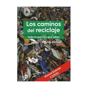 Ned Ediciones - Libro Los Caminos Del Reciclaje - Virginie Manuel