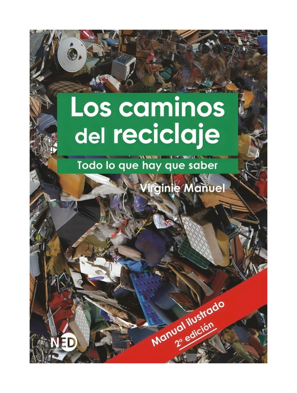 Ned Ediciones - Libro Los Caminos Del Reciclaje Virginie Manuel