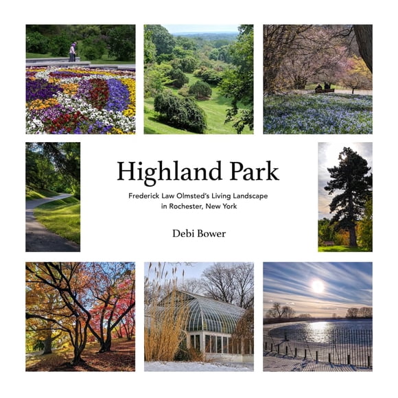 Highland Park: El paisaje vivo de Frederick Law Olmsted en Rochester, Nueva York – Gevany Publishing