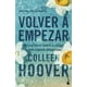 thumbnail image 1 of Libro Volver a empezar (It Starts with Us) - Colleen Hoover, 1 of 2