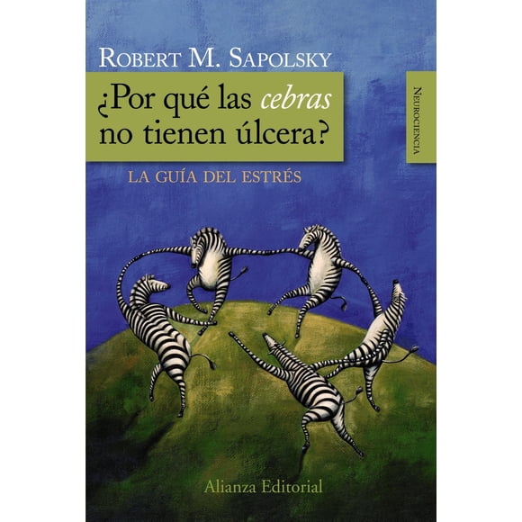 Libro Alianza Editorial ¿Por qué las cebras no tienen úlcera?