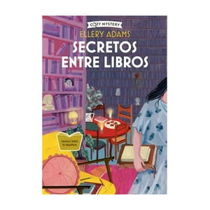 Alma - Libro Secretos Entre Libros - Ellery Adams
