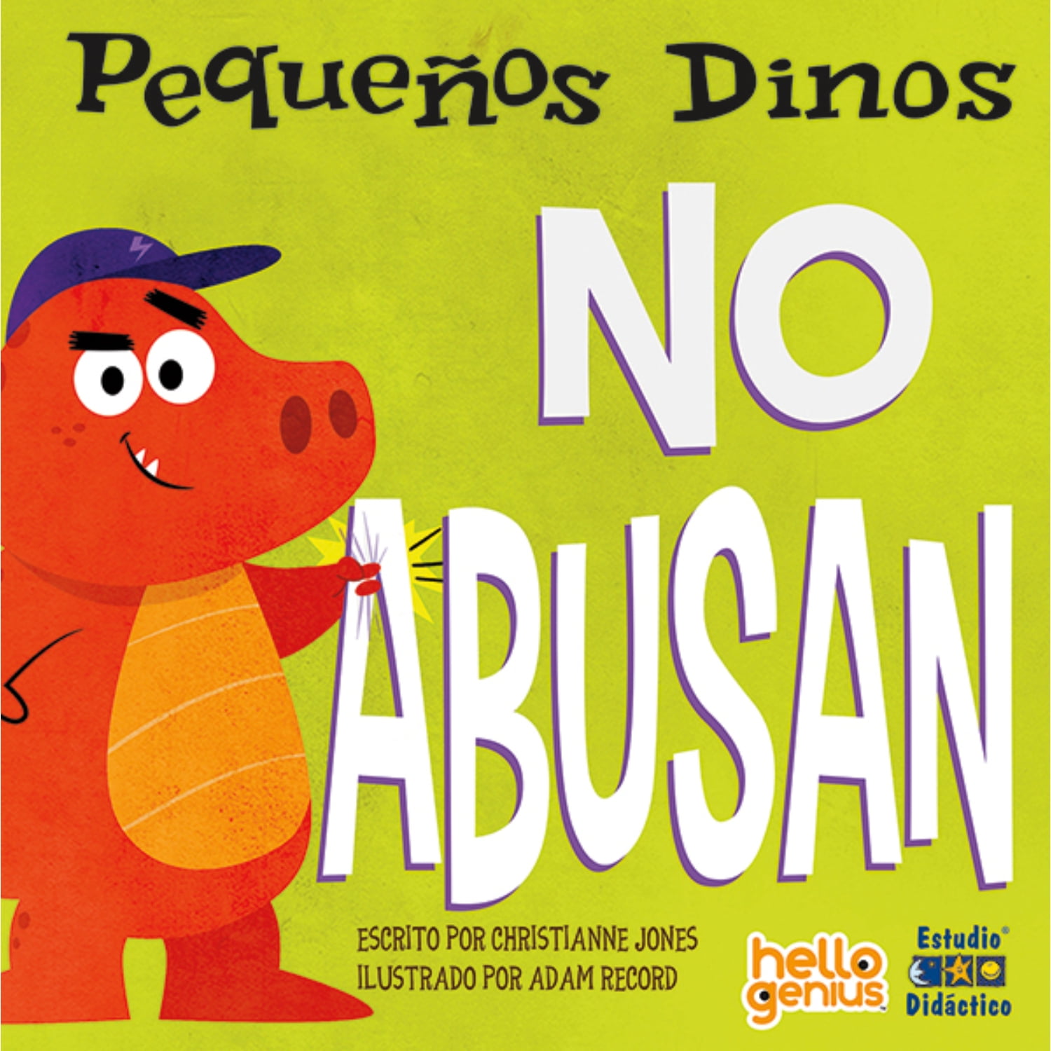 Edimat Libros - Pequeños Dinos No Abusan -hello Genius- Pequeños Dinos
