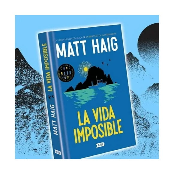 LIBRO LA VIDA IMPOSIBLE - MATT HAIG