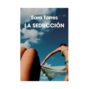 Reservoir Books - Libro La Seducción / Sara Torres