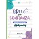 thumbnail image 1 of Libro AutoEducarte Diario Brilla Confianza Autoestima Adolescente, 1 of 1