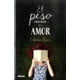 thumbnail image 1 of El Peso Especifico Del Amor, 1 of 4