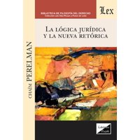 Olejnik Ediciones - Libro Logica Juridica Y La Nueva Retorica Chaim Perelman