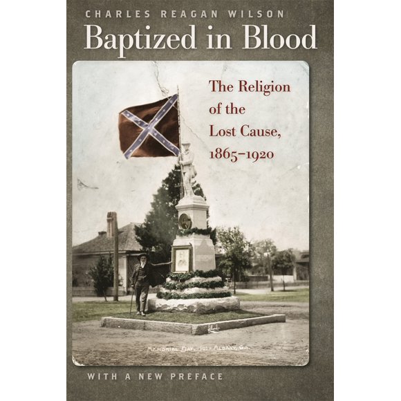 Libro University of Georgia Press – Bautizado en Sangre: La Religión de la Causa Perdida, 1865-1920