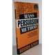 thumbnail image 1 of Método de Persuasión Masiva: Activa los 8 Interruptores Psicológicos que Hacen que las Personas Abran su Corazón, su Mente y su Bolsillo para Ti (Sin Saber Por Qué lo Están Haciendo), 1 of 1
