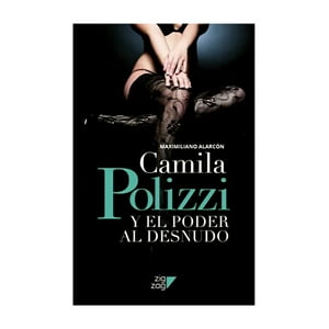 Zi G- Zag - Libro Camila Polizzi Y El Poder Al Desnudo / 766