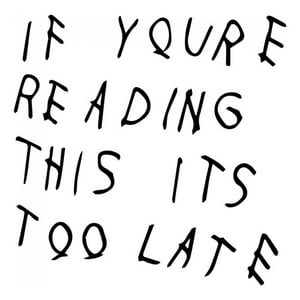Rienda Libre Graphics - Decomural If You'Re Reading This Drake Album Ws-40965