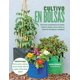 thumbnail image 1 of Cultivo En Bolsas. Una forma revolucionaria de cultivar, 1 of 2