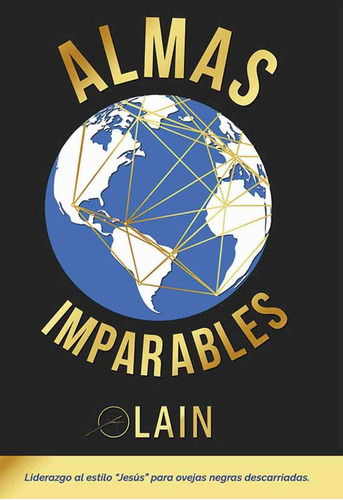 Lain - Almas Imparables - Laín Garcia Calvo