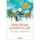 thumbnail image 1 of Antes De Que Se Enfrie El Cafe, 1 of 1