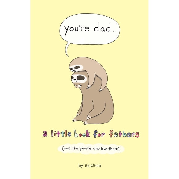 Flatiron Books – Eres Papá: Un Pequeño Libro para Padres