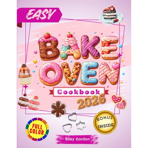 Libro de recetas para horno Easy Bake, publicado de forma independiente, 2026