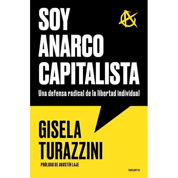 LIBRO Soy Anarcocapitalista - GISELA TURAZZINI