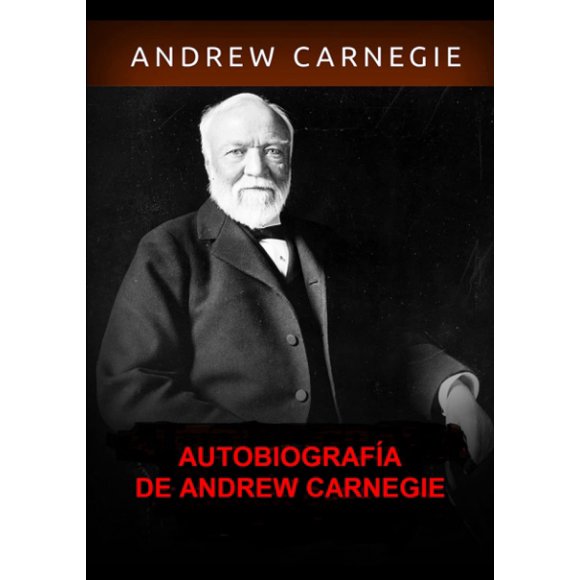 Libro Autobiografía David De Angelis Andrew Carnegie