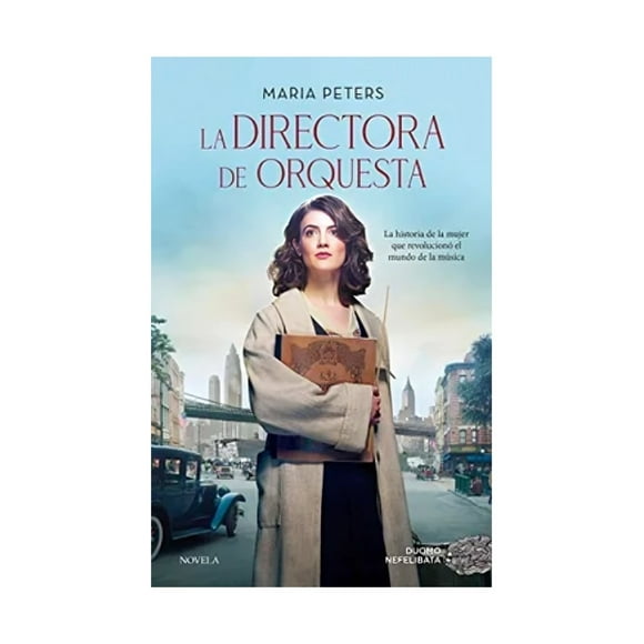 LIBRO LA DIRECTORA DE ORQUESTA - MARIA PETERS