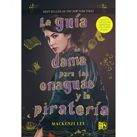 Vergara Y Riba - Libro La Guía De La Dama Para Las Enaguas Y La Piratería
