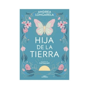 Alfaguara Infantil Y Juvenil - Libro Hija De La Tierra