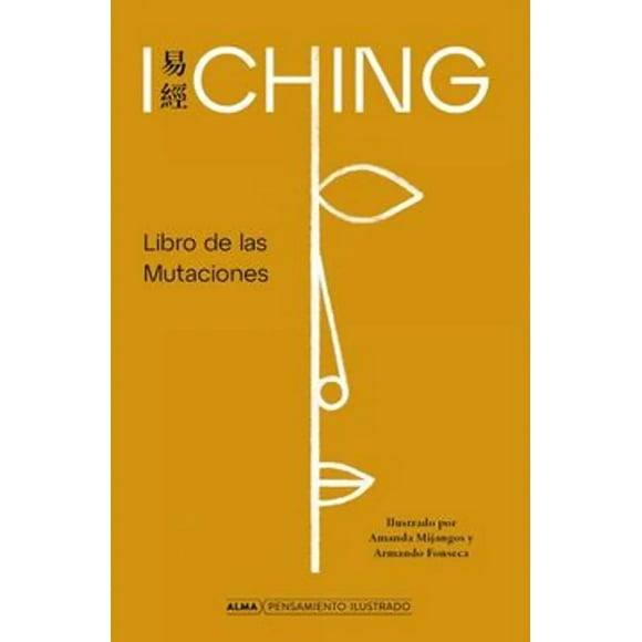 I CHING, LIBRO DE LAS MUTACIONES