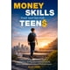 thumbnail image 1 of Libro Habilidades financieras que importan para adolescentes: guía de finanzas personales, 1 of 1